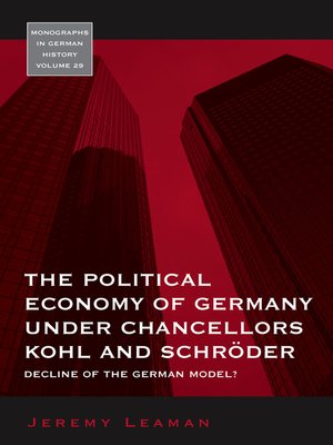 cover image of The Political Economy of Germany under Chancellors Kohl and Schröder